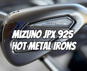My New Golf Clubs Have Arrived - Mizuno JPX 925 Hot Metal Irons