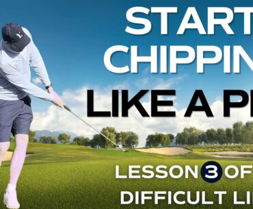 How to chip like a Pro!  Lesson 3