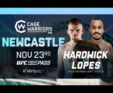 Cage Warriors 181: Hardwick vs Lopes Predictions