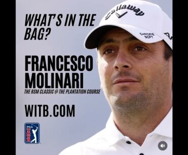 Francesco Molinari WITB (28th November, 2024) - What's In The Bag? The RSM Classic