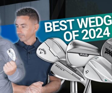 BEST OF: WEDGES // 2024's Best Preforming Wedge Options