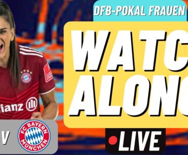 Freiburg Vs Bayern Munich Watch Along - DFB-Pokal Frauen Live Stream