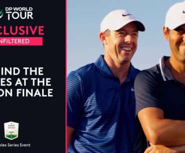 UNFILTERED | McIlroy, Hatton, Bullard and more | 2024 DP World Tour Championship
