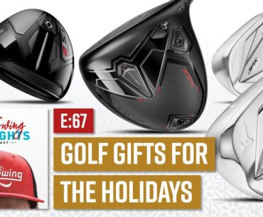Best Golf Gifts For The Holiday Season | 2nd Swing Thoughts Ep  67