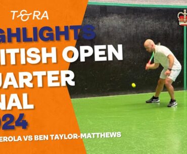 Nino Merola vs Ben Taylor-Matthews - HIGHLIGHTS - British Open Real Tennis 2024 - Quarter Final