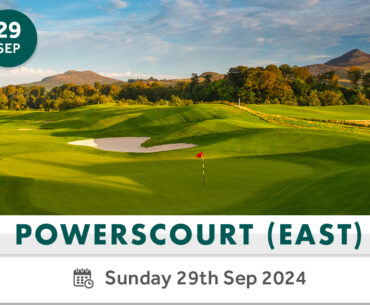 Powerscourt East awaits this weekend for Irish Golfer Events