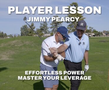 Making the Golf Swing Easier! Player Lesson: Jimmy Pearcy