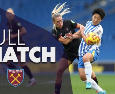 Full Match: Brighton & Hove Albion v West Ham United | Barclays WSL 2024-25