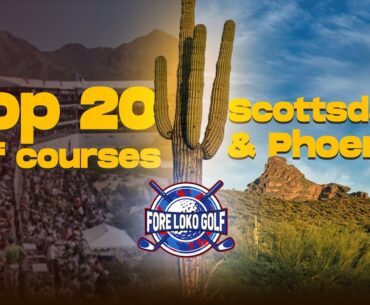 The BEST Golf Courses in Scottsdale and Phoenix, Arizona Revealed