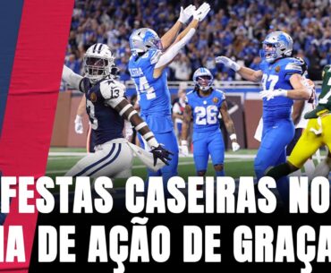LIONS, COWBOYS E PACKERS FAZEM A FESTA DA CASA NO THANKSGIVING DA NFL