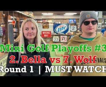 MUST WATCH! 2. Bella vs 7. Wolf | Round 1 | Mini Golf Playoffs #3