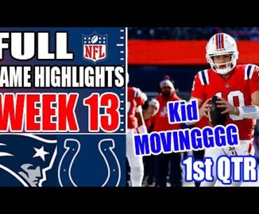 Indianapolis Colts vs New England Patriots [FULL GAME] Week 13 - 1st QTR | NFL Highlights Today