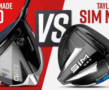 TAYLORMADE Qi10 vs TAYLORMADE SIM MAX | TaylorMade Drivers Comparison