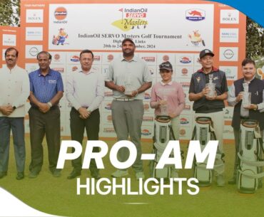 IndianOil SERVO Masters 2024 | Pro- Am Highlights