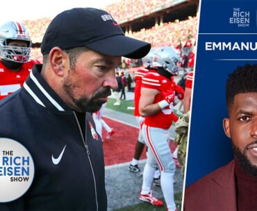 FOX Sports’ Emmanuel Acho Rips Ryan Day for Ohio State-UM Postgame Inaction | The Rich Eisen Show