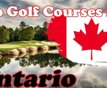 Top Public Golf in Ontario, Canada