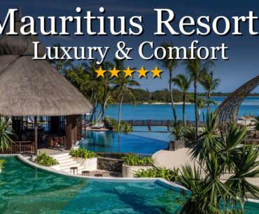 10 of the Best 5-Star Resorts in Mauritius - Highly Recommended