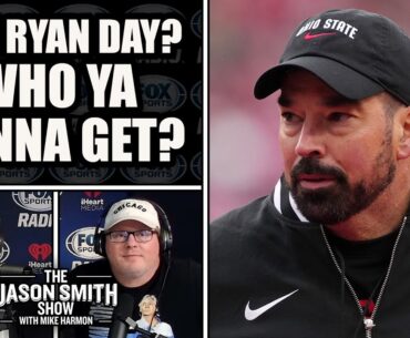 If You Want Ryan Day Fired from Ohio State, Who Ya Gonna Get? | JASON SMITH SHOW