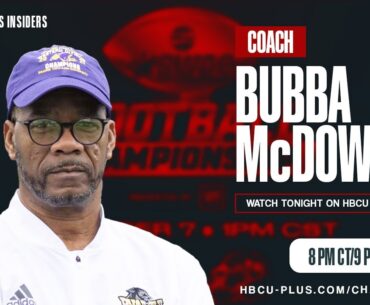 Bubba McDowell REVEALS Coaching Future and SWAC Championship Insights