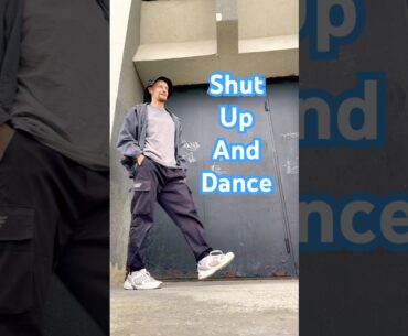 Shut up and dance - Dance