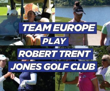 Team Europe play Robert Trent Jones for the first time | Solheim Cup 2024