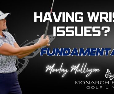 Is Your Golf Grip Causing Wrist Pain? Fix It with Jackie - Monarch Beach Monday Mulligan