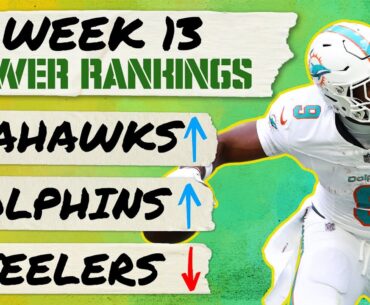 Week 13 Power Rankings: Seahawks, Dolphins and Titans jump, Steelers, 49ers sag /w Pete Prisco | PTP