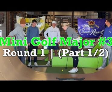 MUST WATCH! Mini Golf Major #3 | Round 1 (Part 1/2 - Front 9)