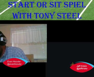 Fantasy Football Week 14 Start or Sit Spiel with Tony Steel (Inactives in descriptions)