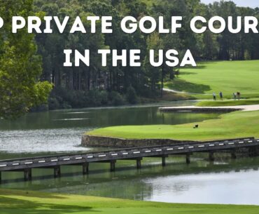 Top Private Golf Courses in the USA - Elsewhere Golf