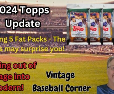 2024 Topps Update - Surprising results from Fat Packs!