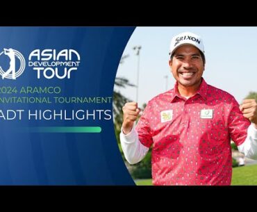 Asian Development Tour | Aramco Invitational Highlights | 2024 Highlights