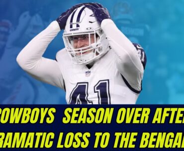 Cowboys Season Over After Dramatic Loss To The Bengals