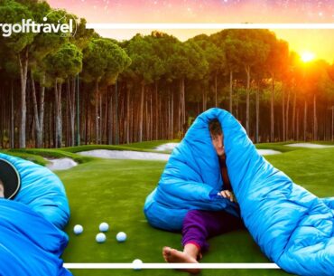 Sleeping on the Golf Course (Carya Night Golf!)