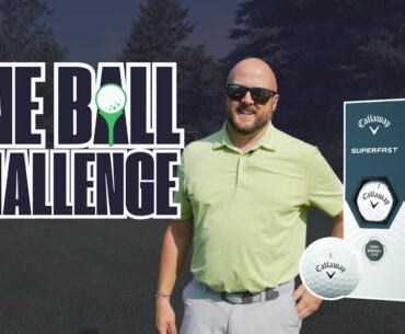One Ball Challenge | Callaway Superfast Golf Balls