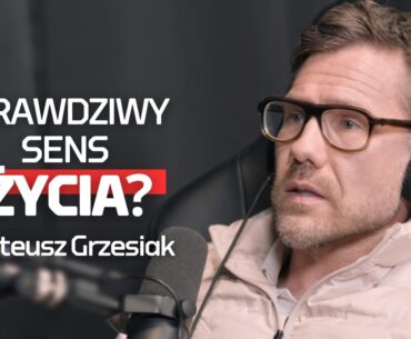 Jak stworzyć szczęśliwe i świadome życie? | Dr Mateusz Grzesiak