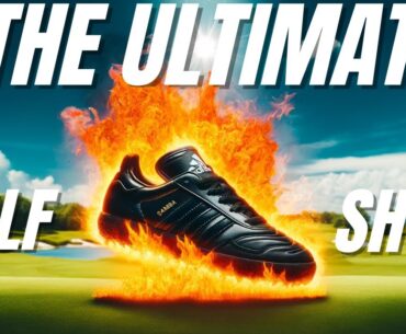 The Ultimate Golf Shoe