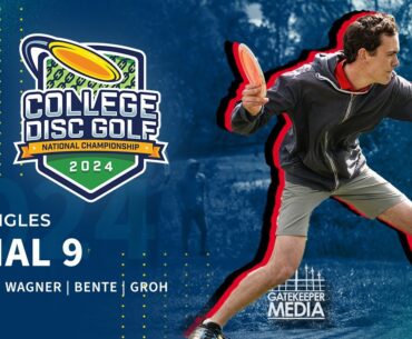 2024 College Disc Golf National Championships | D1 Singles FINAL 9 | Owens, Wagner, Bente, Groh
