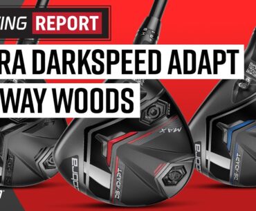 Cobra DS-ADAPT Fairway Woods | The Swing Report