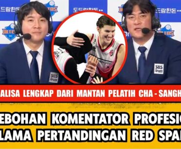 KEHEBOHAN KOMENTATOR CHA SANGHYUN SELAMA PERTANDINGAN RED SPARKS VS IBK ALTOS, ANALISIS LENGKAP