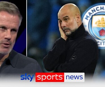 Is Pep Guardiola 'unsackable'? | Jamie Carragher discusses Manchester City's current form