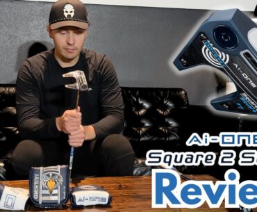 Odyssey Ai-ONE Square 2 Square Putters Review!