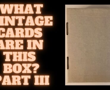 WHAT VINTAGE CARDS ARE IN THS RANDOM BOX THAT WAS PULLED OUT OF MY COLLECTION? PART 3 #vintagecards