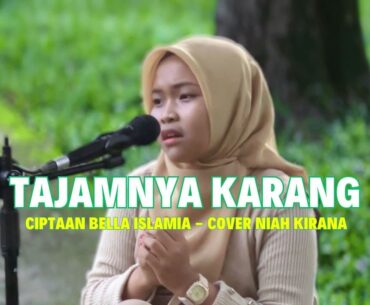 Tajamnya Karang Ciptaan Bella Islamia Cover Niah Kirana Cover At. Lapangan Golf Tonasa 1