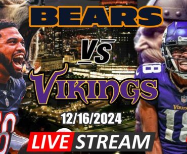 Chicago Bears vs Minnesota Vikings | NFL LIVE STREAM week 15