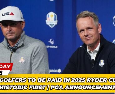 U.S. Golfers to Be Paid in 2025 Ryder Cup: A Historic First | PGA Announcement । USA TODAY NEWS