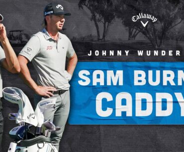Johnny Wunder As Sam Burns' Caddy