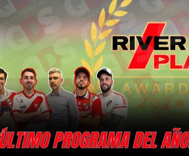 RIVER PLAY DIGITAL AWARDS 🥇🍿 ¡ÚLTIMO PROGRAMA DEL AÑO! 🔚🥳 | QUÉ DISTINTOS SOMOS EN VIVO