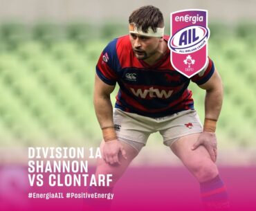 #EnergiaAIL Division 1A :: Shannon vs Clontarf