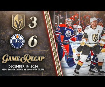 HIGHLIGHTS | Vegas Golden Knights 3, Edmonton Oilers 6 | Dec. 14, 2024